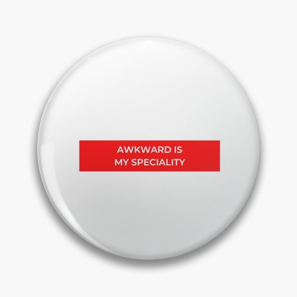 Item preview, Awkward Is My Speciality designed and sold by jpremiumdesigns.