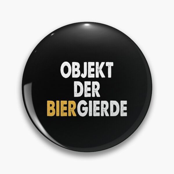 Artikelvorschau, Objekt der Bier-Gierde lustiger Spruch entworfen und verkauft von thegoodys.