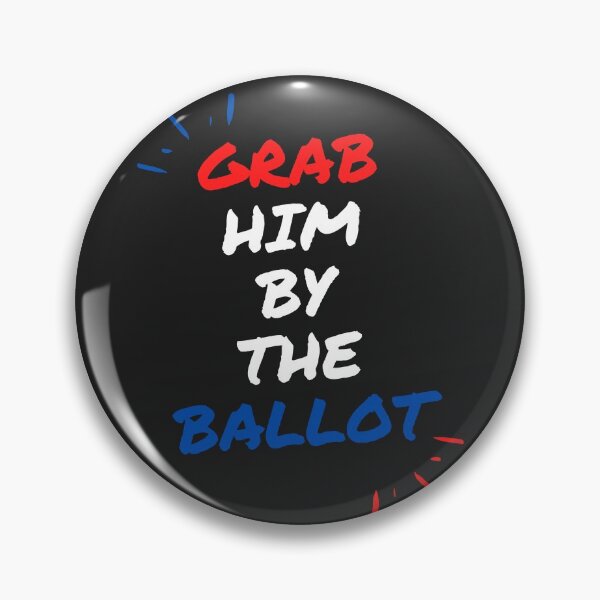 Item preview, Grab Him by the Ballot designed and sold by ImanAli.