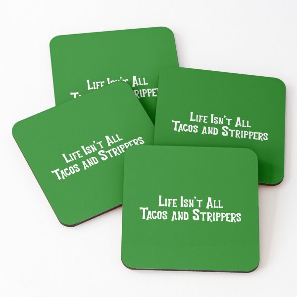 Item preview, Life Isn't All Tacos and Strippers designed and sold by Coolshirts262.