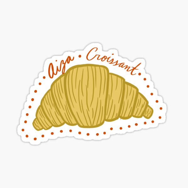 Aiza Croissant! Sticker