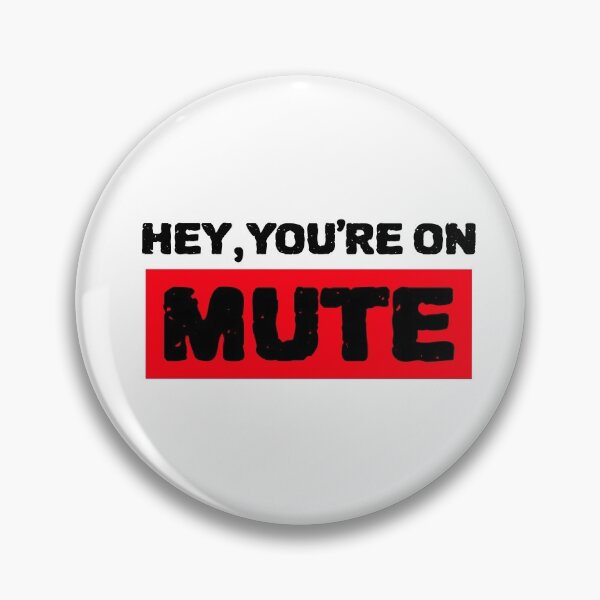 Item preview, Hey You Are On Mute designed and sold by YourEssentials.
