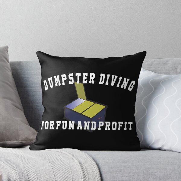 Item preview, Dumpster Diving For Fun and Profit designed and sold by dhajr.