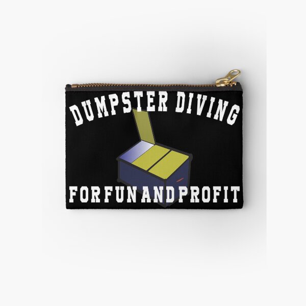 Item preview, Dumpster Diving For Fun and Profit designed and sold by dhajr.