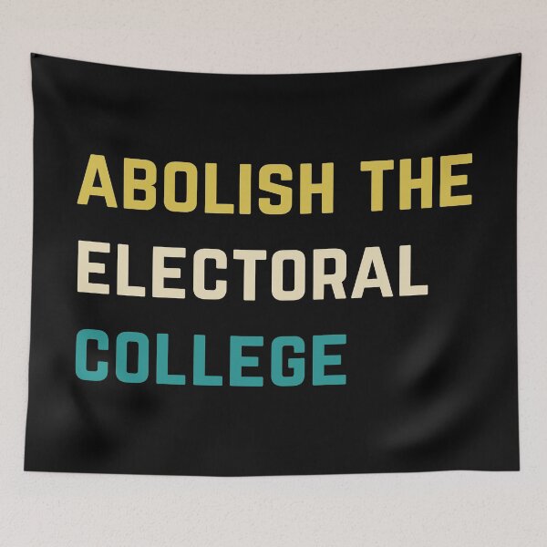 Item preview, Abolish the electoral college designed and sold by AmpersandCuster.