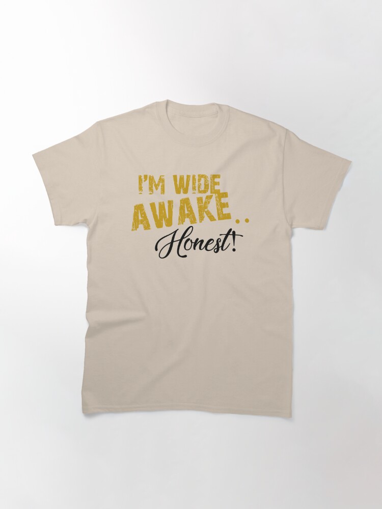 wide awake t shirt