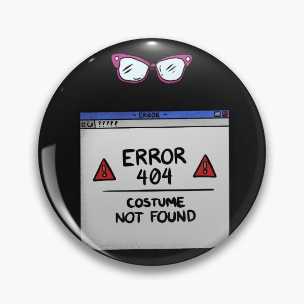Item preview, Error 404-Costume Not Found designed and sold by ZainabStudio.