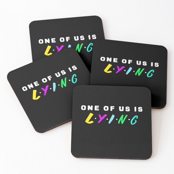 Item preview, ONE OF US IS LYING designed and sold by YourEssentials.