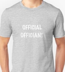 Official Officiant Unisex T-Shirt