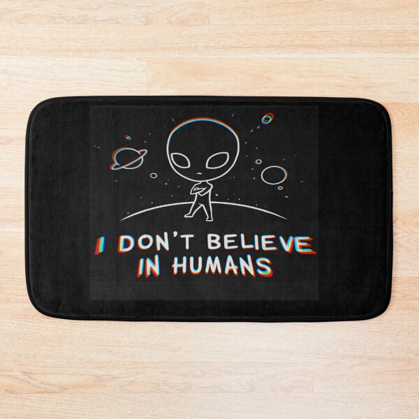 Item preview, I don't believe in humans designed and sold by JBaystro.