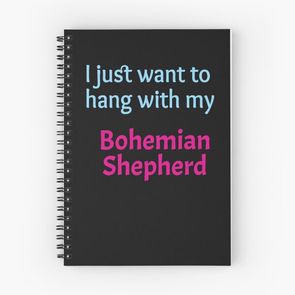 Item preview, Bohemian Shepherd, I just want to hang with my Bohemian Shepherd designed and sold by amrmab.