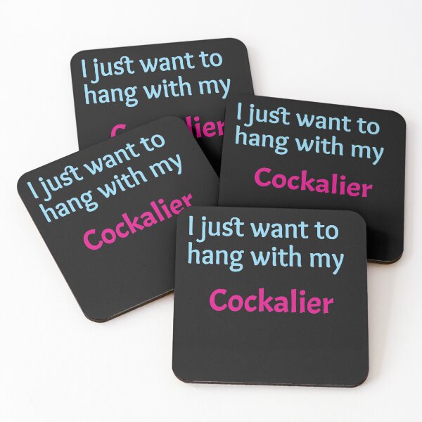 Item preview, Cockalier, I just want to hang with my Cockalier designed and sold by amrmab.