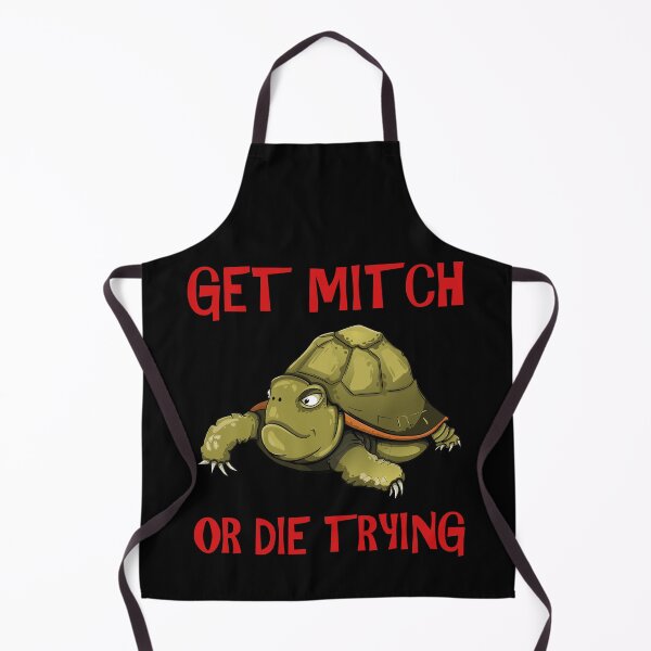 Item preview, GET MITCH OR DIE TRYING designed and sold by d1mology.