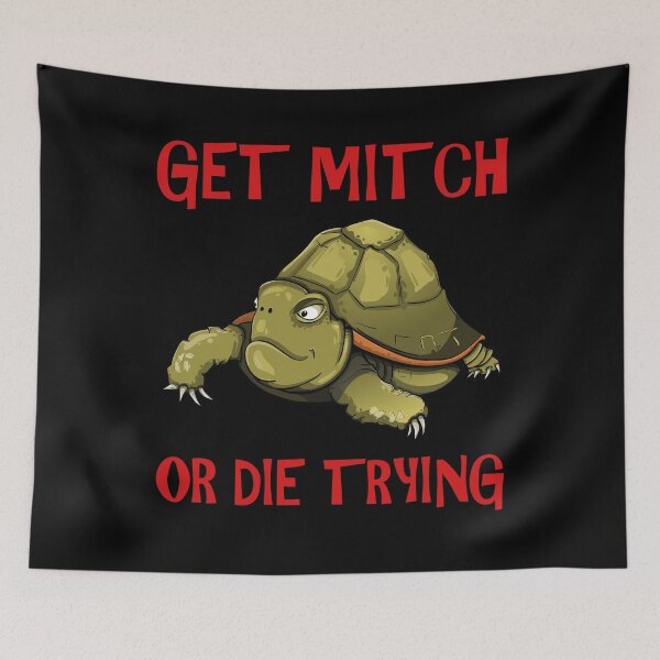 Item preview, GET MITCH OR DIE TRYING designed and sold by d1mology.