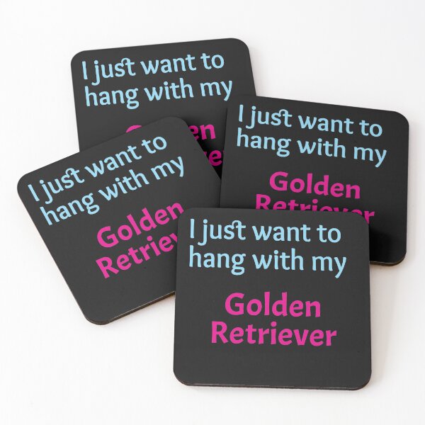 Item preview, Golden Retriever, I just want to hang with my Golden Retriever designed and sold by amrmab.