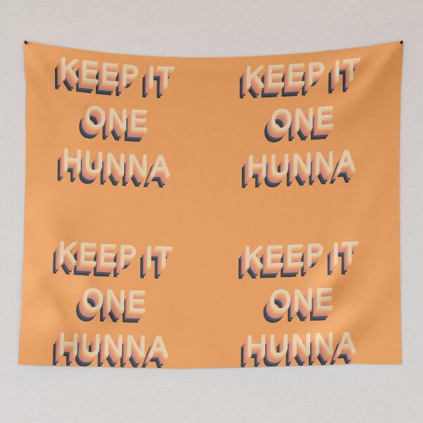 Item preview, Keep It One Hunna designed and sold by CreativelyNaomi.