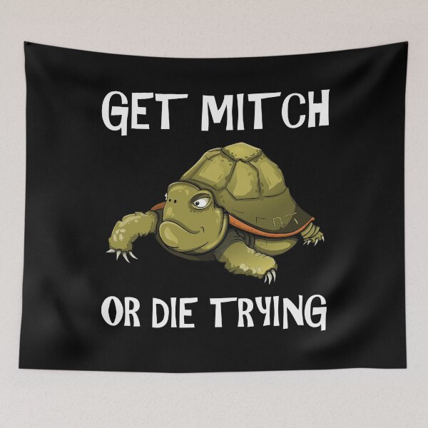 Item preview, GET MITCH OR DIE TRYING designed and sold by d1mology.