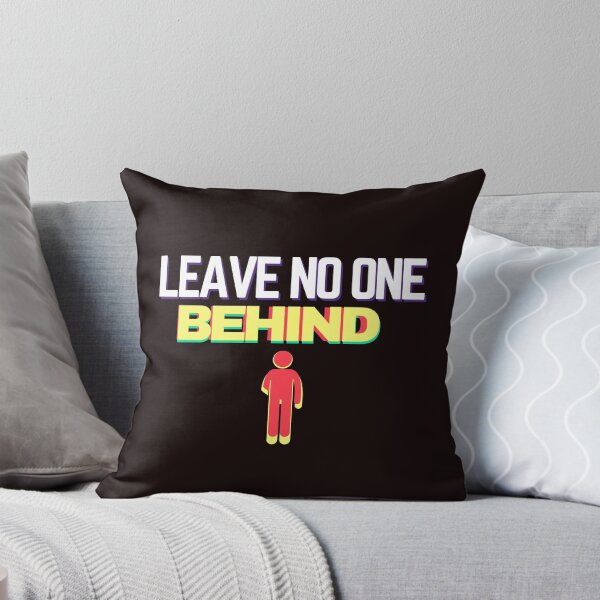 Item preview, Leave no one behind designed and sold by Tecnofa.