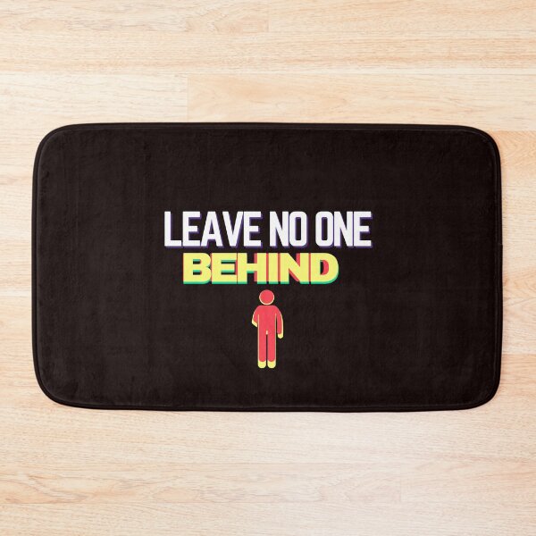 Item preview, Leave no one behind designed and sold by Tecnofa.