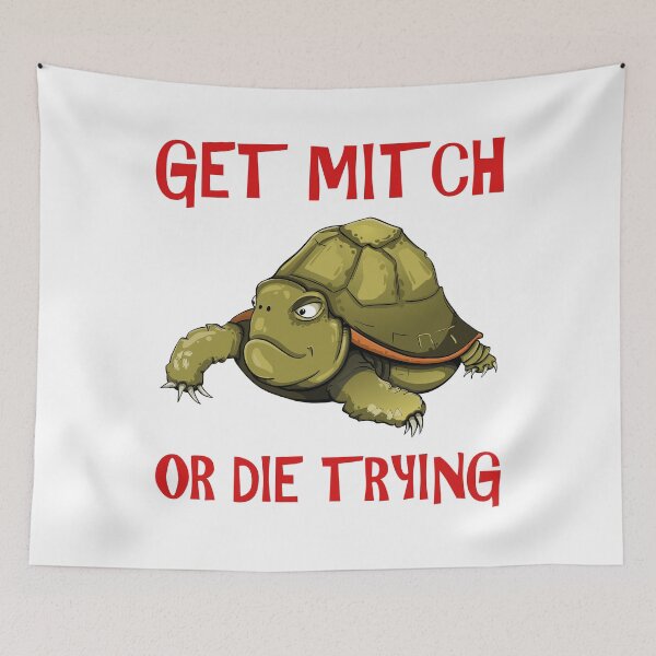 Item preview, GET MITCH OR DIE TRYING designed and sold by d1mology.