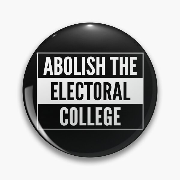 Item preview, Abolish the electoral college designed and sold by AmpersandCuster.