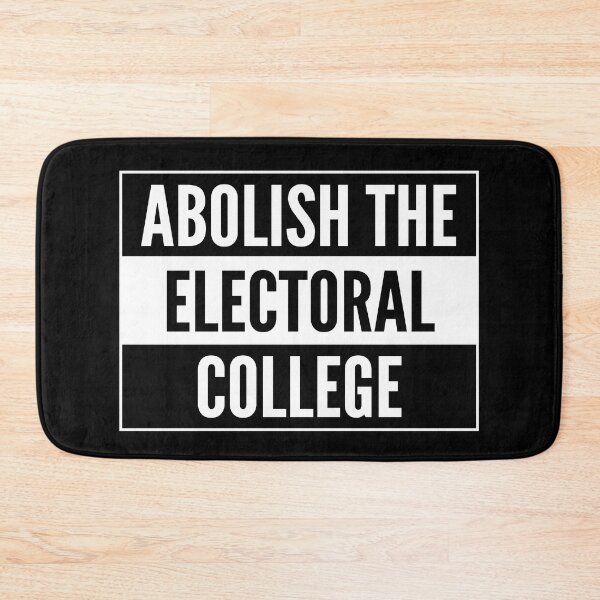 Item preview, Abolish the electoral college designed and sold by AmpersandCuster.