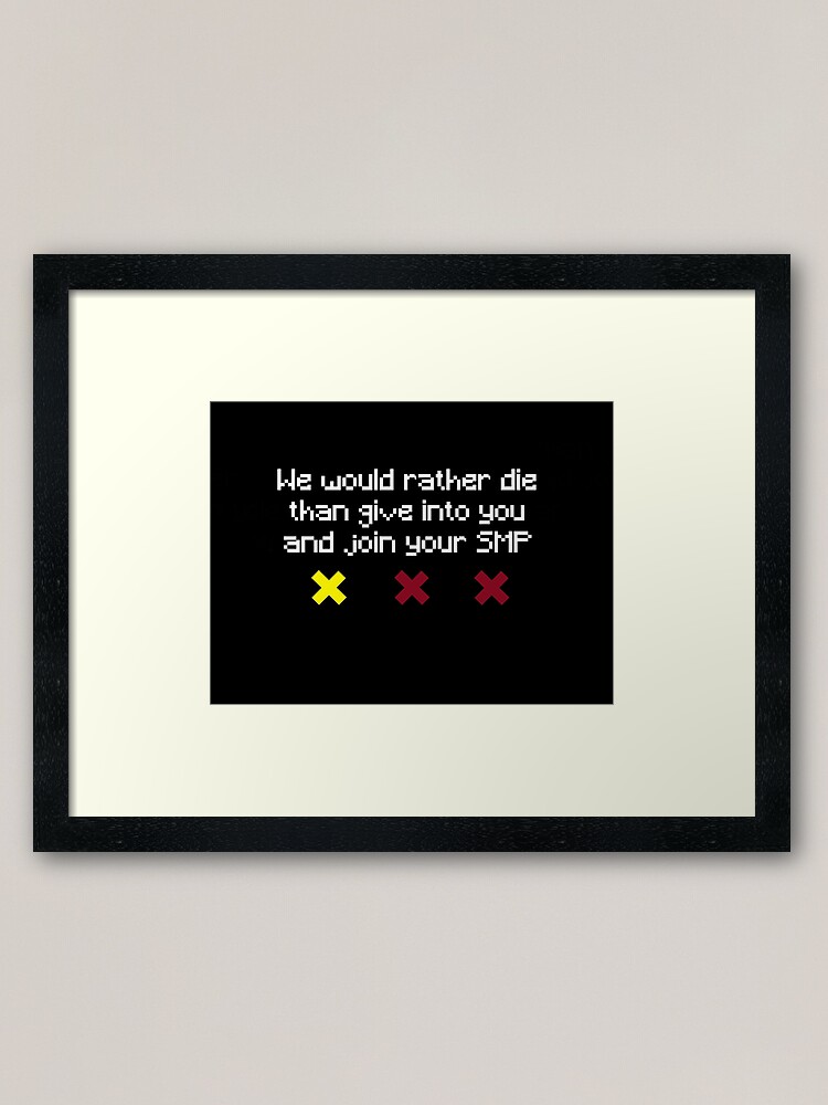 "Dream SMP War Quote 2" Framed Art Print by ArtsyLain | Redbubble