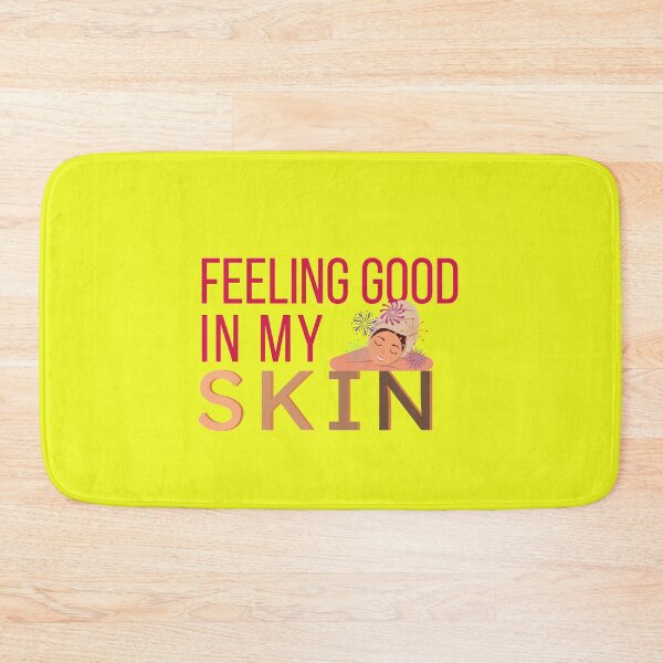Item preview, Feeling good in my skin designed and sold by Tecnofa.