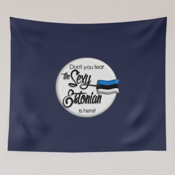 Item preview, Don't you fear. The sexy Estonian is here. designed and sold by obedtheartist.
