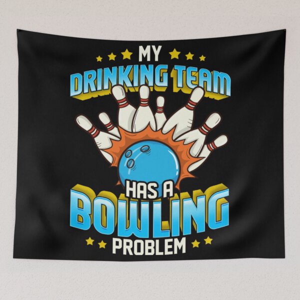 Item preview, Funny My Drinking Team Has A Bowling Problem designed and sold by Pricehotshop.