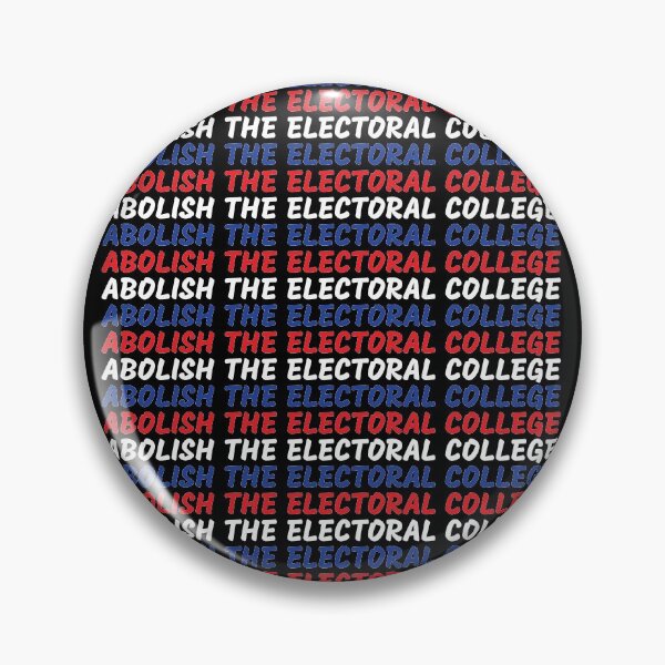Item preview, Abolish the electoral college designed and sold by AmpersandCuster.