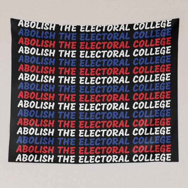 Item preview, Abolish the electoral college designed and sold by AmpersandCuster.