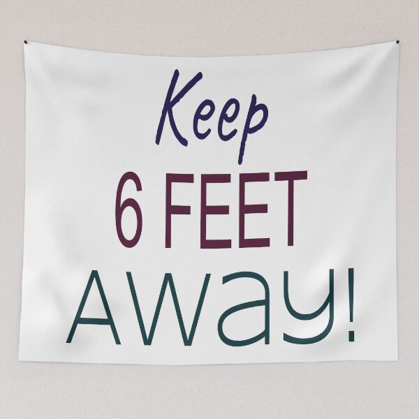 Item preview, Keep 6 Feet Away Text - Social Distancing designed and sold by shahramroj.