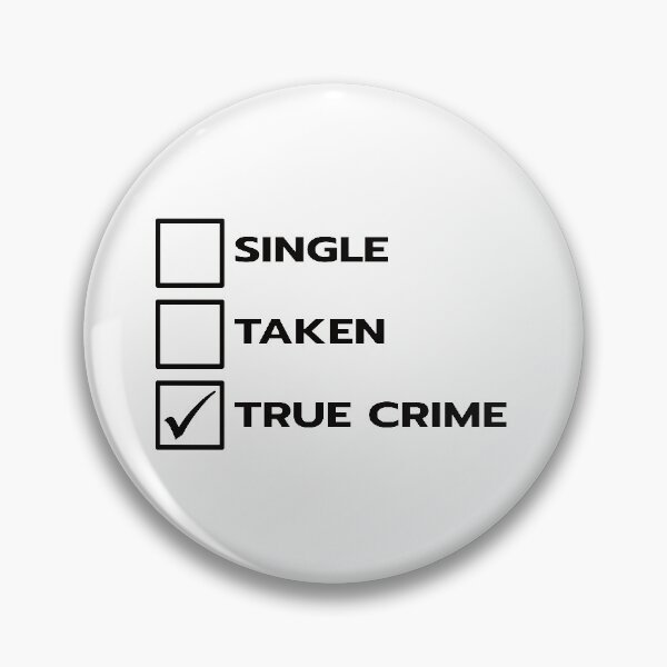 Item preview, Single Taken True Crime designed and sold by teesaurus.