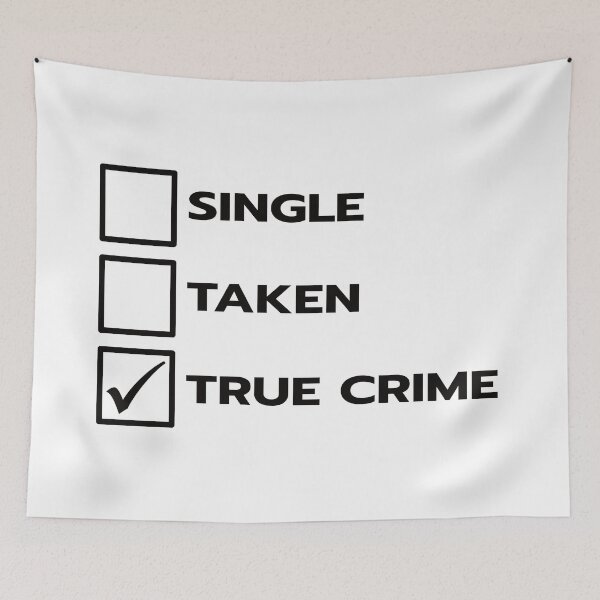 Item preview, Single Taken True Crime designed and sold by teesaurus.