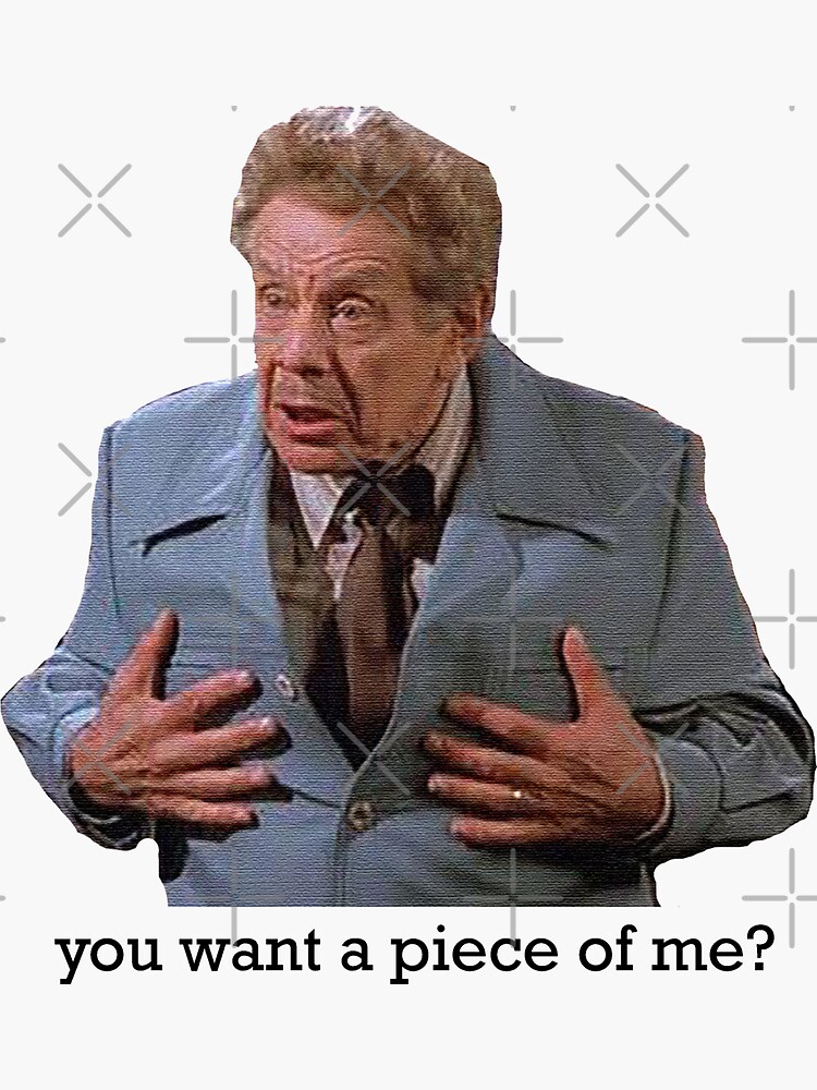 "You want a piece of me? " Sticker for Sale by Sketchroba Redbubble