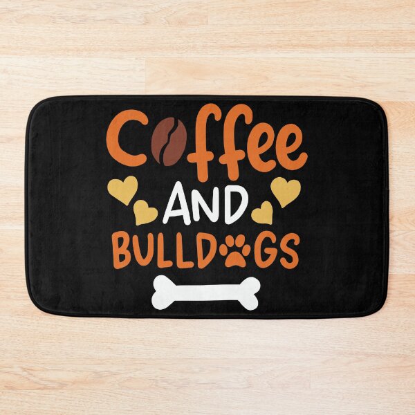 Item preview, Coffee and Bulldogs | Bulldog Owners and Trainers  designed and sold by Dancing Dolphin Crafts.