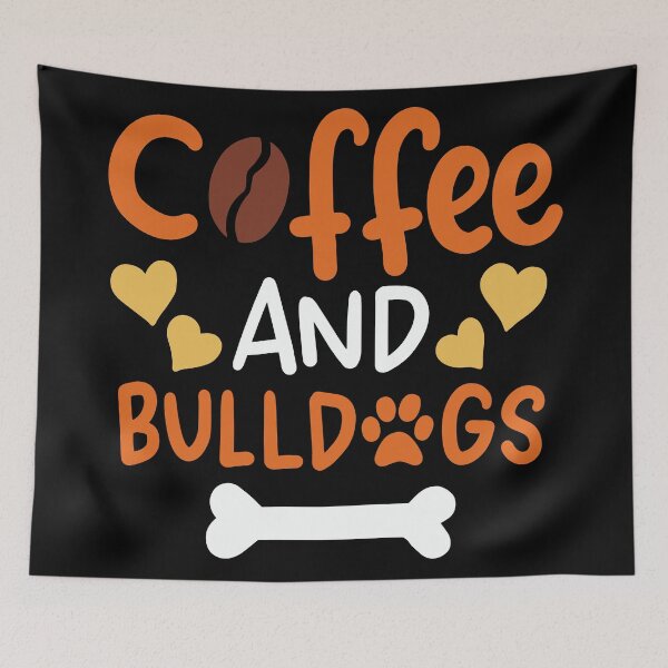 Item preview, Coffee and Bulldogs | Bulldog Owners and Trainers  designed and sold by Dancing Dolphin Crafts.