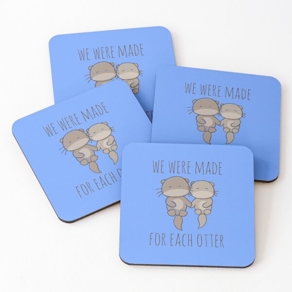 Item preview, We Were Made For Each Otter designed and sold by myndfart.