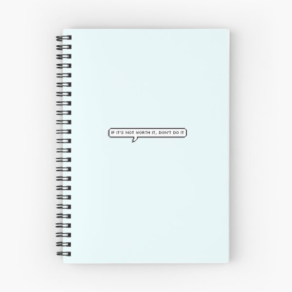 Item preview, Skeppy Quote: If It's Not Worth It, Don't Do It designed and sold by Swagneato.