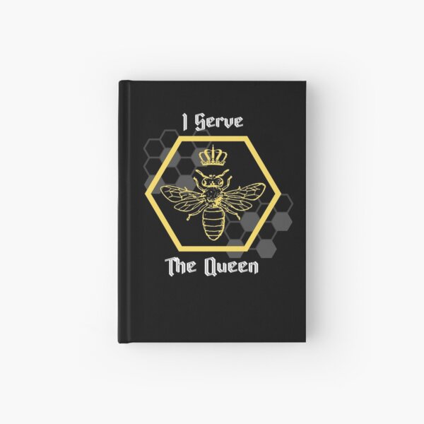 I Serve the Queen - Beekeeper Hardcover Journal