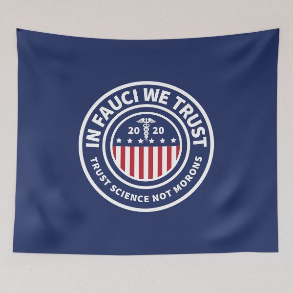 Item preview, In Fauci We Trust  | Trust Science Not Morons designed and sold by trekker63.