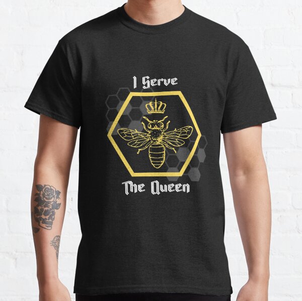 I Serve the Queen - Beekeeper Classic T-Shirt