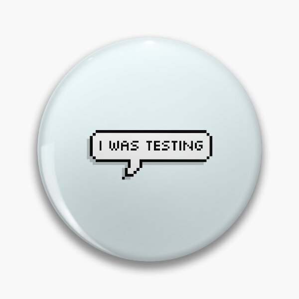 Item preview, Skeppy Quote: I Was Testing designed and sold by Swagneato.