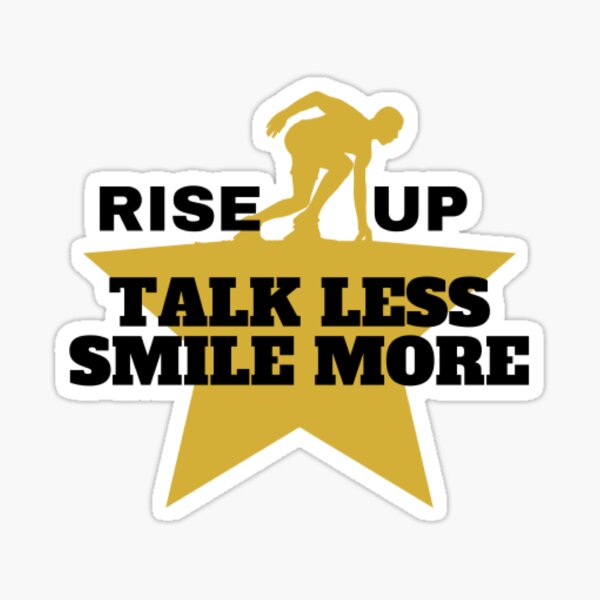 hamiltion-rise-up-talk-less-smile-more-logo-sticker-by-amjadma5