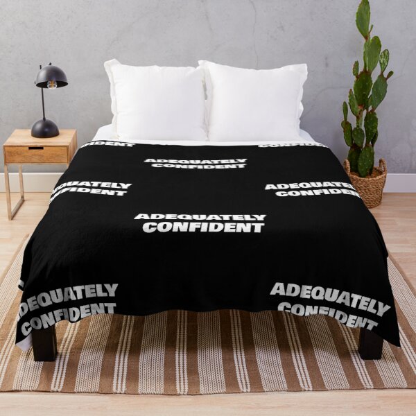 Item preview, Adequately Confident Quote Design designed and sold by AritraSur.