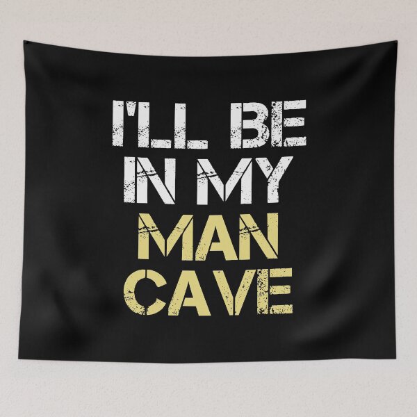 Item preview, Man Cave for Men - I'll be in My Man Cave designed and sold by EstelleStar.