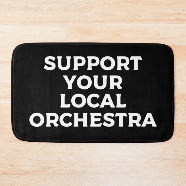 Item preview, Support Your Local Orchestra designed and sold by teesaurus.