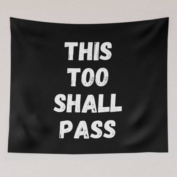 Item preview, This Too Shall Pass designed and sold by coffeetea2020.