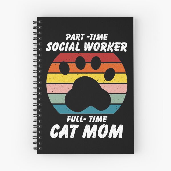 Item preview, Part Time Social Worker Full Time Cat Mom designed and sold by ind3finite.